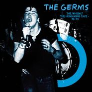 The Germs, The Whisky / The Hong Kong Cafe - 78-79 [Blue Vinyl] (LP)