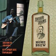 Arthur Adams, It's Private Tonight / Home Brew (CD)