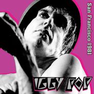 Iggy Pop, San Francisco 1981 [Pink Vinyl] (LP)
