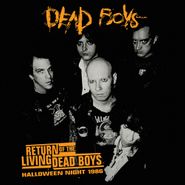 Dead Boys, Return Of The Living Dead Boys: Halloween Night 1986 [Orange Vinyl] (LP)