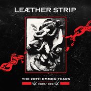 Leather Strip, The Zoth Ommog Years 1989-1999 [Box Set] (CD)