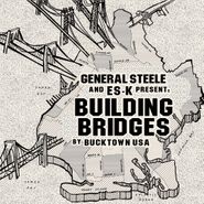 General Steele, Building Bridges (CD)