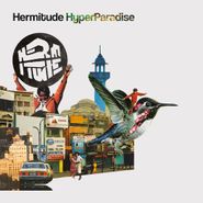 Hermitude, HyperParadise (LP)