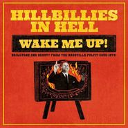 Various Artists, Hillbillies In Hell: Wake Me Up! Brimstone & Beauty From The Nashville Pulpit (1952-1974) (LP)