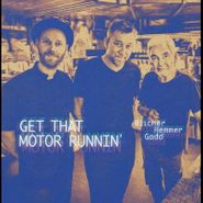 Michael Blicher, Get That Motor Runnin' (CD)