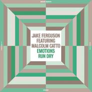 Jake Ferguson, Emotions Run Dry (LP)