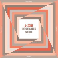 J-Zone, Intoxicated Skull (LP)