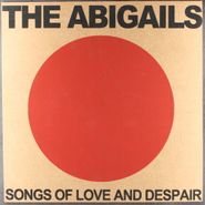 The Abigails, Songs Of Love And Despair (LP)