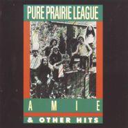 Pure Prairie League, Amie & Other Hits (CD)