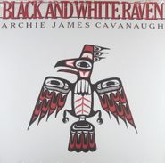 Archie James Cavanaugh, Black & White Raven [Clear with Red & Black Splatter Vinyl] (LP)