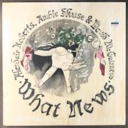 Alasdair Roberts, What News (LP)