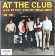 Various Artists, At The Club: 16 Killer Beat-Punkers From Europe (LP)