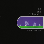 At The Drive-In, In/Casino/Out (CD)