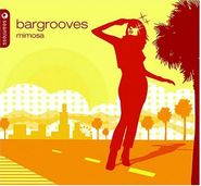 Various Artists, Bargrooves: Mimosa (CD)