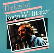Roger Whittaker, Best Of Roger Whittaker (CD)