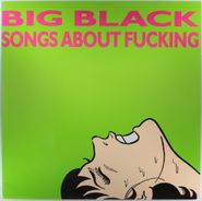 Big Black, Songs About Fucking [Reissue] (LP)