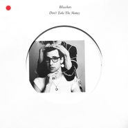 Bleachers, Don't Take The Money [Clear Vinyl] (12")