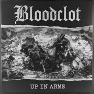 Bloodclot, Up In Arms [White Vinyl] (LP)