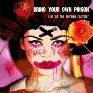 Various Artists, Bring Your Own Poison: The Rhythm Factory Sessions (CD)