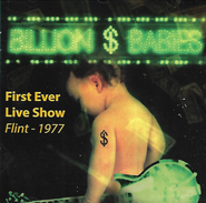 Billion Dollar Babies, First Ever Live Show - Flint 1977 (CD)