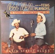 Bob Wills & His Texas Playboys, Tiffany Transcriptions Vol. 3: Basin Street Blues (LP)