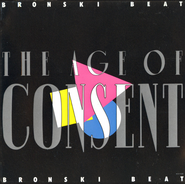 Bronski Beat, The Age Of Consent (CD)