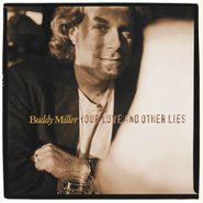 Buddy Miller, Your Love & Other Lies (LP)