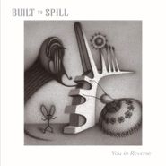 Built To Spill, You In Reverse [Original Issue] (LP)