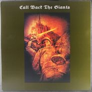Call Back The Giants, Call Back The Giants (LP)