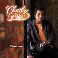 Charley Pride, Choices (CD)