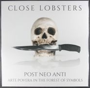 Close Lobsters, Post Neo Anti: Arte Povera In The Forest Of Symbols [Grey Vinyl] (LP)