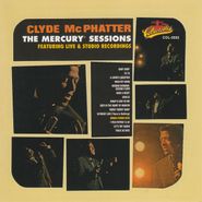 Clyde McPhatter, The Mercury Sessions (CD)
