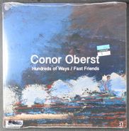 Conor Oberst, Hundreds Of Ways / Fast Friends [Record Store Day] (7")