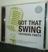 Various Artists, Got That Swing: Crooners Party (CD)