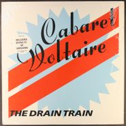 Cabaret Voltaire, The Drain Train (12")