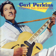 Carl Perkins, Original Sun Greatest Hits (CD)