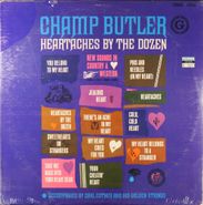 Champ Butler, Heartaches By The Dozen (LP)