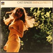 Chet Baker, Swings Pretty [1967 Mono Issue] (LP)