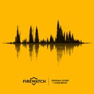 Chris Remo, Firewatch (Original Score) [OST] (LP)