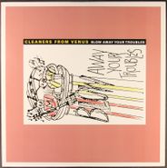 The Cleaners From Venus, Blow Away Your Troubles [Record Store Day 2012] (LP)