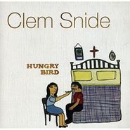 Clem Snide, Hungry Bird (CD)