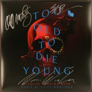 Cliff Martinez, Too Old To Die Young [Autographed] [OST] [Colored Vinyl] (LP)
