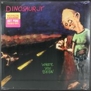 Dinosaur Jr., Where You Been? [2015 Reissue Sealed Hot Pink Vinyl] (LP)