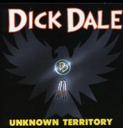 Dick Dale, Unknown Territory (CD)