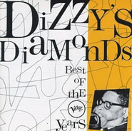 Dizzy Gillespie, Dizzy's Diamonds (The Best Of The Verve Years) (CD)