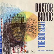 Doctor Bionic, The God State - An Aural Stimuli [Blue Clear Splatter Vinyl] (LP)