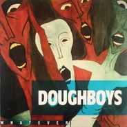 Doughboys, Whatever (LP)