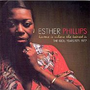 Esther Phillips, Home Is Where The Hatred Is: The Kudu Years 1971-1977 (CD)