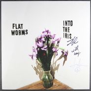 Flat Worms, Into The Iris EP [Signed] (12")