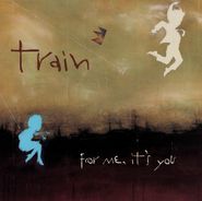 Train, For Me It's You (CD)